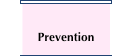 Prevention